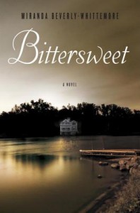 Bittersweet: A Novel by Miranda Beverly Whittemore
